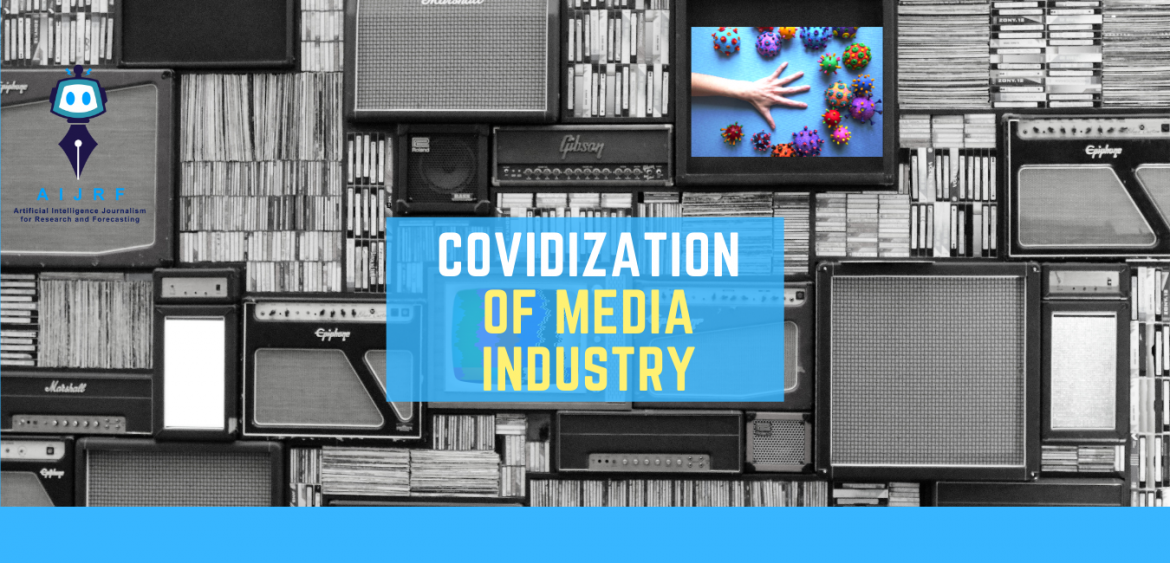 "Covidization of Media Industry"